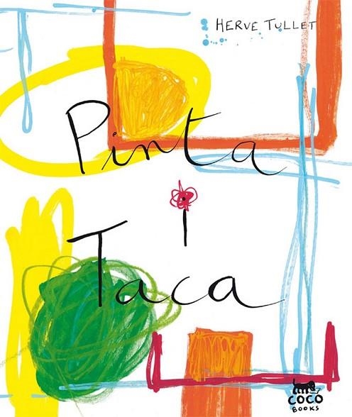 PINTA I TACA | 9788493782153 | TULLET, HERVE | Llibreria Online de Vilafranca del Penedès | Comprar llibres en català