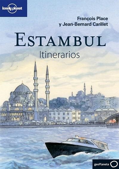 ESTAMBUL ITINERARIOS 2013 | 9788408075462 | PLACE, FRANÇOIS / CARILLET, JEAN BERNARD | Llibreria L'Odissea - Libreria Online de Vilafranca del Penedès - Comprar libros
