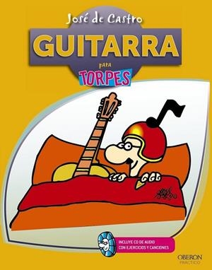 GUITARRA PARA TORPES | 9788441532304 | DE CASTRO, JOSÉ | Llibreria L'Odissea - Libreria Online de Vilafranca del Penedès - Comprar libros