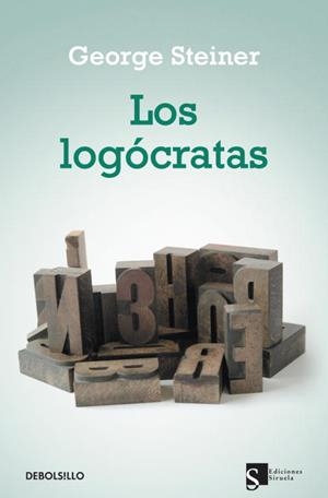 LOS LOGOCRATAS | 9788499087474 | STEINER, GEORGE | Llibreria L'Odissea - Libreria Online de Vilafranca del Penedès - Comprar libros