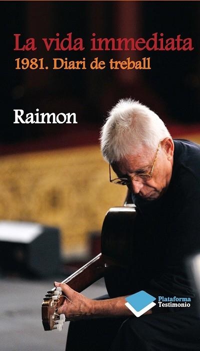 LA VIDA INMEDIATA | 9788415577621 | RAIMON | Llibreria L'Odissea - Libreria Online de Vilafranca del Penedès - Comprar libros