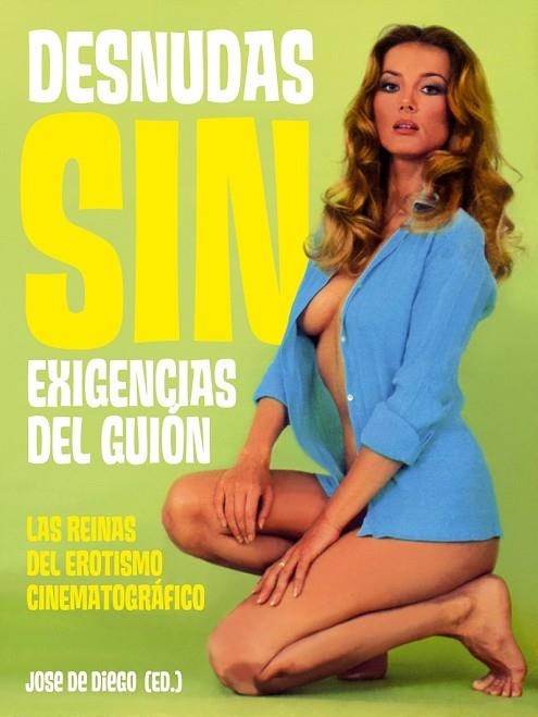 DESNUDAS SIN EXIGENCIAS DEL GUIÓN | 9788493848477 | DE DIEGO WALLACE (ED.), JOSÉ | Llibreria L'Odissea - Libreria Online de Vilafranca del Penedès - Comprar libros