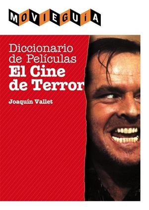 DICCIONARIO DE PELICULAS EL CINE DE TERROR | 9788415405252 | VALLET RODRIGO, JOAQUIN | Llibreria Online de Vilafranca del Penedès | Comprar llibres en català