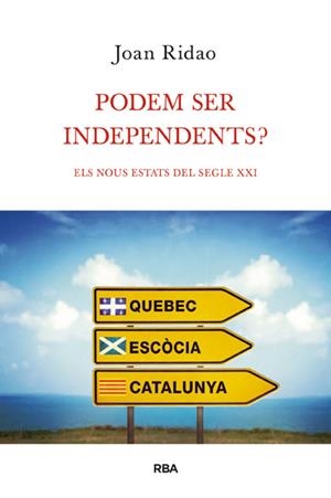 PODEM SER INDEPENDENTS? | 9788490064603 | RIDAO, JOAN | Llibreria Online de Vilafranca del Penedès | Comprar llibres en català
