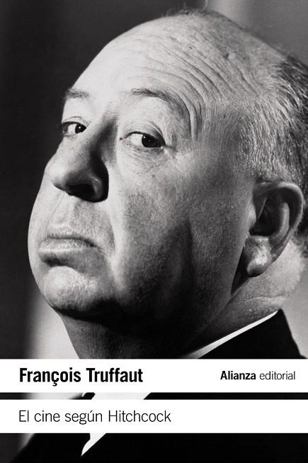 EL CINE SEGUN HITCHCOCK | 9788420674278 | TRUFFAUT, FRANÇOIS | Llibreria L'Odissea - Libreria Online de Vilafranca del Penedès - Comprar libros