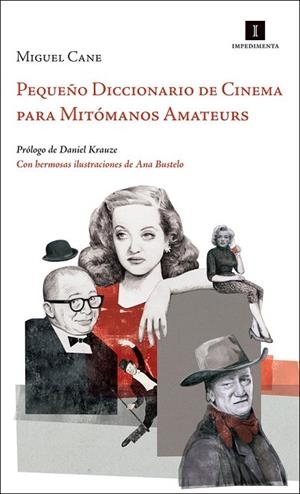 PEQUEÑO DICCIONARIO DE CINEMA PARA MITÓMANOS AMATEURS | 9788415578581 | CANE, MIGUEL | Llibreria L'Odissea - Libreria Online de Vilafranca del Penedès - Comprar libros