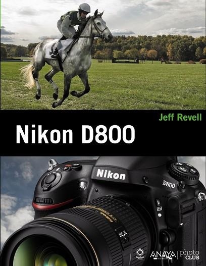 NIKON D800 | 9788441533011 | REVELL, JEFF | Llibreria Online de Vilafranca del Penedès | Comprar llibres en català