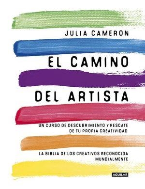 EL CAMINO DEL ARTISTA | 9788403102057 | CAMERON, JULIA | Llibreria Online de Vilafranca del Penedès | Comprar llibres en català