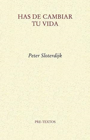 HAS DE CAMBIAR TU VIDA | 9788415297543 | SLOTERDIJK, PETER | Llibreria Online de Vilafranca del Penedès | Comprar llibres en català