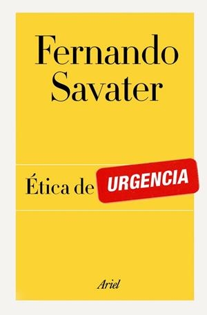 ÉTICA DE URGENCIA | 9788434404908 | SAVATER, FERNANDO | Llibreria L'Odissea - Libreria Online de Vilafranca del Penedès - Comprar libros