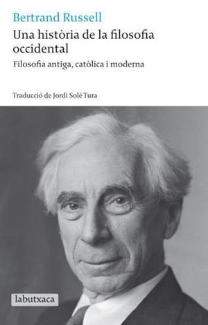 UNA HISTORIA DE LA FILOSOFIA OCCIDENTAL | 9788499301679 | RUSSELL, BERTRAND | Llibreria L'Odissea - Libreria Online de Vilafranca del Penedès - Comprar libros