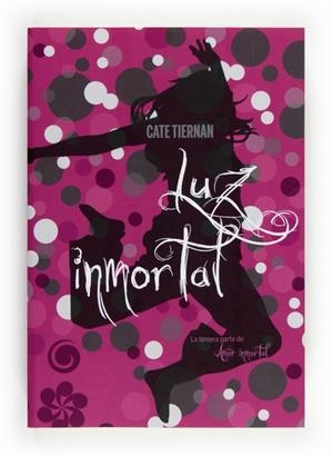 LUZ IMMORTAL 3 | 9788467556926 | TIERNAN, CATE | Llibreria L'Odissea - Libreria Online de Vilafranca del Penedès - Comprar libros