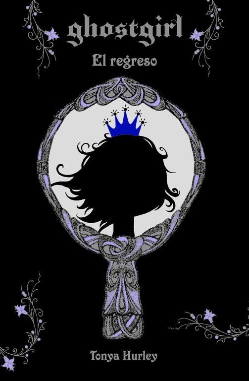 GHOSTGIRL 2 EL REGRESO | 9788466322300 | HURLEY, TONIA | Llibreria Online de Vilafranca del Penedès | Comprar llibres en català