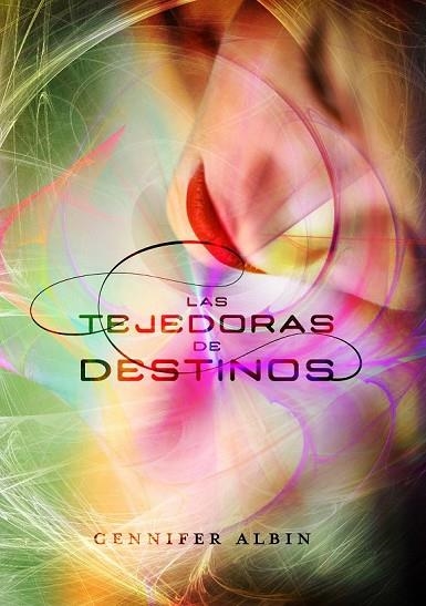 LAS TEJEDORAS DE DESTINOS | 9788420403878 | ALBIN, GENNIFER | Llibreria Online de Vilafranca del Penedès | Comprar llibres en català