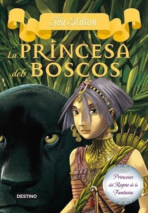 LA PRINCESA DELS BOSCOS 4 | 9788499327990 | STILTON, TEA | Llibreria Online de Vilafranca del Penedès | Comprar llibres en català