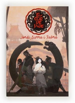 EL COR DE JADE | 9788466132121 | SIERRA I FABRA, JORDI | Llibreria Online de Vilafranca del Penedès | Comprar llibres en català