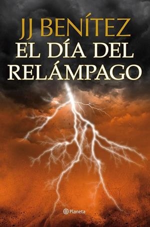 EL DÍA DEL RELÁMPAGO | 9788408112037 | BENITEZ, J J | Llibreria L'Odissea - Libreria Online de Vilafranca del Penedès - Comprar libros