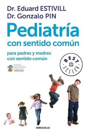 PEDIATRÍA CON SENTIDO COMÚN PARA PADRES Y MADRES CON SENTIDO COMÚN | 9788499899749 | ESTIVILL, EDUARD / PIN, GONZALO | Llibreria L'Odissea - Libreria Online de Vilafranca del Penedès - Comprar libros