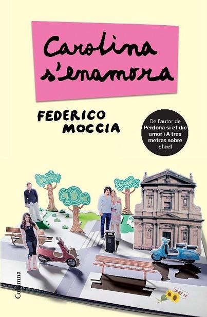 CAROLINA S'ENAMORA | 9788466413312 | MOCCIA, FEDERICO | Llibreria Online de Vilafranca del Penedès | Comprar llibres en català