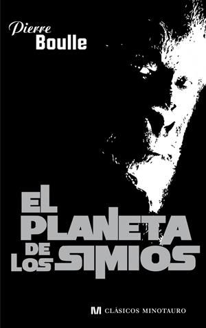 EL PLANETA DE LOS SIMIOS | 9788445078730 | BOULLE, PIERRE | Llibreria Online de Vilafranca del Penedès | Comprar llibres en català