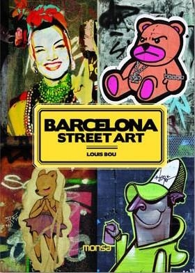 BARCELONA STREET ART*** | 9788496823990 | BOU, LOUIS | Llibreria L'Odissea - Libreria Online de Vilafranca del Penedès - Comprar libros