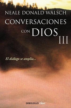 CONVERSACIONES CON DIOS III | 9788499899862 | WALSCH, NEALE DONALD | Llibreria L'Odissea - Libreria Online de Vilafranca del Penedès - Comprar libros