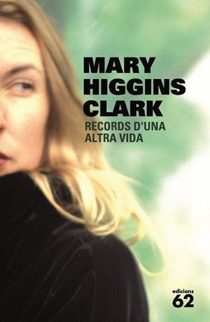 RECORDS D'UNA ALTRA VIDA | 9788429764512 | HIGGINS CLARK, MARY | Llibreria L'Odissea - Libreria Online de Vilafranca del Penedès - Comprar libros