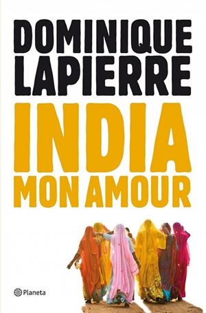INDIA MON AMOUR | 9788408004066 | LAPIERRE, DOMINIQUE | Llibreria L'Odissea - Libreria Online de Vilafranca del Penedès - Comprar libros