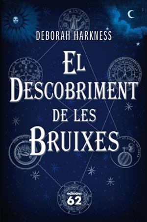 EL DESCOBRIMENT DE LES BRUIXES | 9788429767681 | HARKNESS, DEBORAH | Llibreria L'Odissea - Libreria Online de Vilafranca del Penedès - Comprar libros