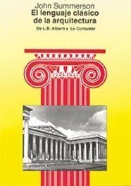 EL LENGUAJE CLASICO DE LA ARQUITECTURA | 9788425216442 | J.SUMMERSON | Llibreria L'Odissea - Libreria Online de Vilafranca del Penedès - Comprar libros