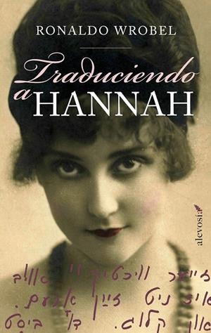 TRADUCIENDO A HANNAH | 9788415608172 | WROBEL, RONALDO | Llibreria L'Odissea - Libreria Online de Vilafranca del Penedès - Comprar libros