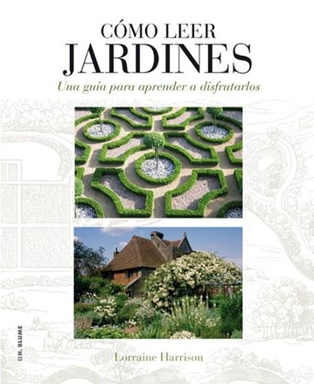 COMO LEER JARDINES | 9788496669789 | HARRISON, LORRAINE / NICOLSON, JULIET | Llibreria L'Odissea - Libreria Online de Vilafranca del Penedès - Comprar libros