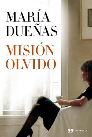 MISIÓN OLVIDO | 9788499981789 | DUEÑAS, MARIA | Llibreria L'Odissea - Libreria Online de Vilafranca del Penedès - Comprar libros