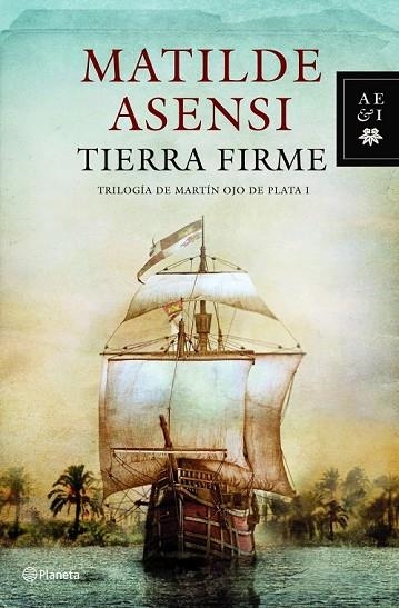 TIERRA FIRME | 9788408095774 | ASENSI, MATILDE | Llibreria Online de Vilafranca del Penedès | Comprar llibres en català