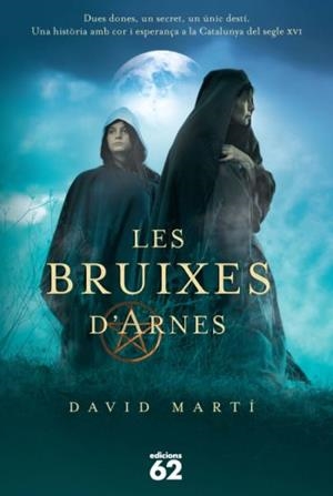 LES BRUIXES D'ARNES | 9788429764505 | MARTI, DAVID | Llibreria L'Odissea - Libreria Online de Vilafranca del Penedès - Comprar libros