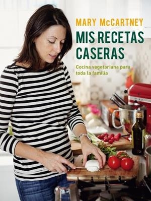 MIS RECETAS CASERAS | 9788425349522 | MCCARTNEY, MARY | Llibreria L'Odissea - Libreria Online de Vilafranca del Penedès - Comprar libros