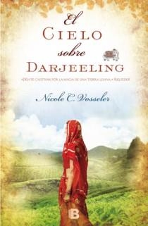 EL CIELO SOBRE DARJEELING | 9788466651240 | VOSSELER, NICOLE | Llibreria Online de Vilafranca del Penedès | Comprar llibres en català