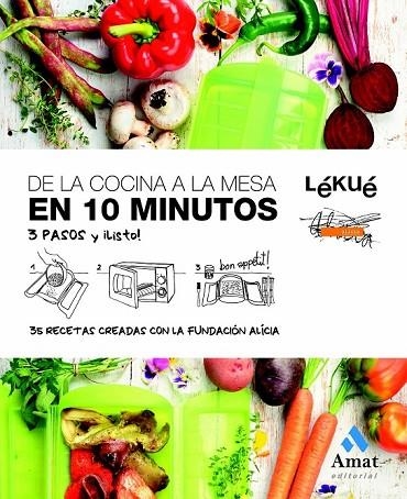 DE LA COCINA A LA MESA EN 10 MINUTOS CASTELLANO | 9788497356688 | LEKUE Y FUNDACION ALICIA | Llibreria L'Odissea - Libreria Online de Vilafranca del Penedès - Comprar libros