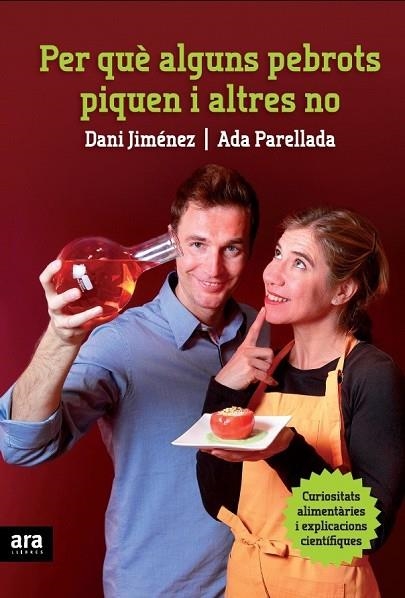 PER QUÈ ALGUNS PEBROTS PIQUEN I ALTRES NO | 9788415224235 | PARELLADA, ADA / JIMENEZ, DANI | Llibreria L'Odissea - Libreria Online de Vilafranca del Penedès - Comprar libros