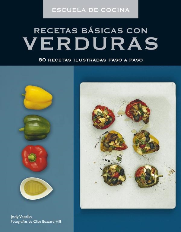 RECETAS BASICAS CON VERDURAS | 9788425345487 | VASSALLO, JODY Y VOZZARD, CLIVE | Llibreria L'Odissea - Libreria Online de Vilafranca del Penedès - Comprar libros