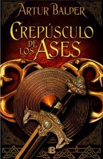 CREPÚSCULO DE LOS ASES | 9788466653329 | BALDER, ARTUR | Llibreria Online de Vilafranca del Penedès | Comprar llibres en català