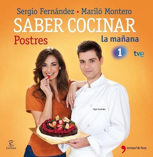 SABER COCINAR POSTRES | 9788499980263 | FERNANDEZ, SERGIO / MONTERO, MARILO | Llibreria L'Odissea - Libreria Online de Vilafranca del Penedès - Comprar libros