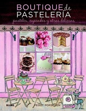BOUTIQUE DE PASTELERÍA | 9788415317081 | PORSCHEN, PEGGY | Llibreria L'Odissea - Libreria Online de Vilafranca del Penedès - Comprar libros