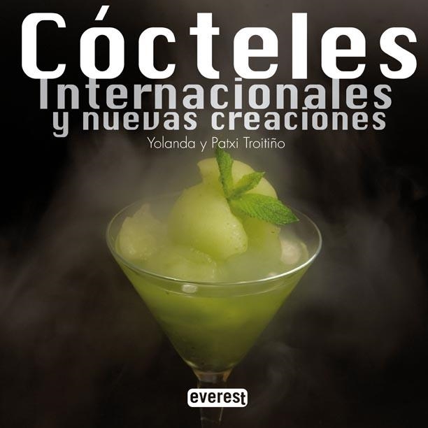 COCTELES INTERNACIONALES Y NUEVAS CREACIONES | 9788444120881 | TROITIÑO, YOLANDA Y PATXI | Llibreria L'Odissea - Libreria Online de Vilafranca del Penedès - Comprar libros
