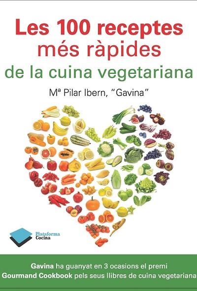LES 100 RECEPTES MES RAPIDES DE LA CUINA VEGETARANIA | 9788415115915 | IBERN, MARIA PILAR | Llibreria L'Odissea - Libreria Online de Vilafranca del Penedès - Comprar libros