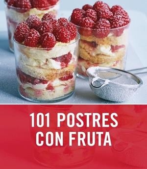 101 POSTRES CON FRUTA | 9788425347764 | AA.VV | Llibreria Online de Vilafranca del Penedès | Comprar llibres en català