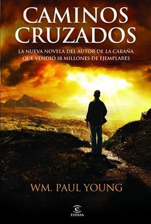 CAMINOS CRUZADOS | 9788467032574 | PAUL YOUNG, WM | Llibreria Online de Vilafranca del Penedès | Comprar llibres en català