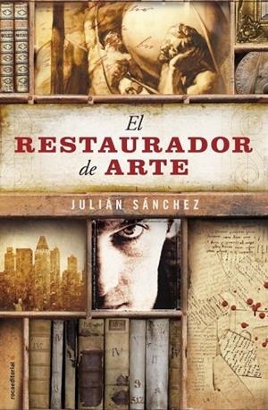 EL RESTAURADOR DE ARTE | 9788499185897 | SÁNCHEZ, JULIÁN | Llibreria Online de Vilafranca del Penedès | Comprar llibres en català