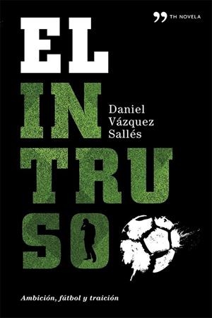 EL INTRUSO | 9788499982809 | VAZQUEZ, DANIEL | Llibreria L'Odissea - Libreria Online de Vilafranca del Penedès - Comprar libros