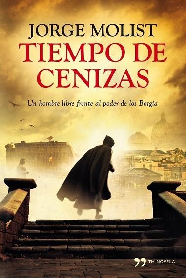 TIEMPO DE CENIZAS | 9788499982472 | MOLIST, JORGE  | Llibreria L'Odissea - Libreria Online de Vilafranca del Penedès - Comprar libros